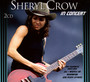 In Concert - Sheryl Crow