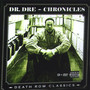 Chronicles - Death Row Classics [Best Of] - DR. Dre