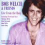 Live At The Roxy - Bob Welch  & Friends