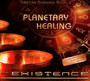 Planetary Healing - Existence