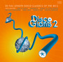 Disco Giants 2 - Disco Giants   