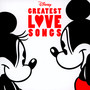 Disney's Greatest Love Songs - Walt    Disney 