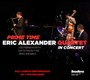 Prime Time, In Concert [CD+DVD Video] - Eric Alexander