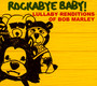 Rockabye Baby - Tribute to Bob Marley