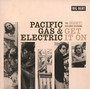 Get It On - The Kent Records Sessions - Pacific Gas & Electric