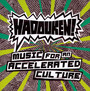 Music For An Accelerated - Hadouken