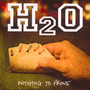Nothing To Prove - H2o