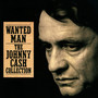 Wanted Man: Johnny Cash Collection - Johnny Cash