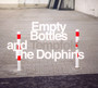 Empty Bottles & The Dolphins - Temp Folder