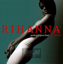 Rihanna - Good Girl Gone Bad - CD love expanded (P)2000/2008 | sklep  internetowy z muzyką FaN