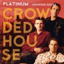 Platinum - Crowded House