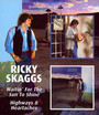 Waitin' For The Sun To Shine - Ricky Skaggs