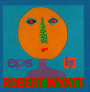 Ep's - Robert Wyatt