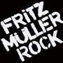 Fritz Mueller Rock - Fritz Mueller