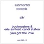 You Got The Love - Bootmasters & Eric SSL