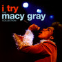 I Try: The Macy Gray Collection - Macy Gray