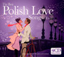 The Best Polish Love Songs...Ever ! - Best Ever   