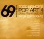 69 Annee Erotique - Music Of Serge Gainsbourg - Todd Bishop  -Pop Art 4-