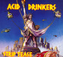 Strip Tease - Acid Drinkers