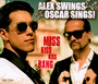 Miss Kiss Kiss Bang - Alex Swings Oscar Sings