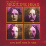 One & One Is One/Best Of - Medicine Head