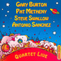 Quartet Live! - Pat Metheny / Gary Burton / Steve Swallow