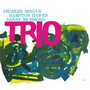 Trio - Charles Mingus