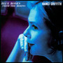 Blue Roses From The Moons - Nanci Griffith