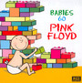 Babies Go - Tribute to Pink Floyd