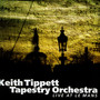 Live At Le Mans - Keith Tippett Tapestry Orhcestra