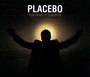 For What It's Worth - Placebo