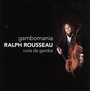 Gambomania - Ralph Rousseau