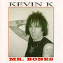 MR. Bones - Kevin K
