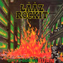 City's Gonna Burn - Laaz Rockit