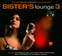 Sister's Lounge 3 - V/A