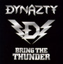 Bring The Thunder - Dynazty