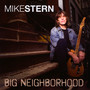 Big Neighborhood - Mike Stern