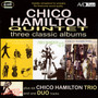 Three Classic Albums - Chico Hamilton  -Quintet-