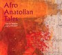 Live In Teheran - Afro Anatolian Tales