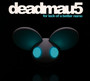 For Lack Of A Better Name - Deadmau5