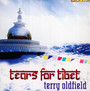 Tears For Tibet - Terry Oldfield