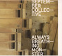 Always Breathing Monster' - September Collective