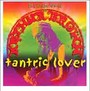 Tantric Lover - Crazy World Of Arthur Bro