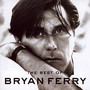 Best Of - Bryan Ferry
