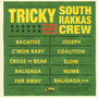 Tricky Meets South Rakkas - Tricky / South Rakkas Crew
