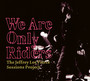 We Are Only Riders - Tribute to Jeffrey Lee Pierce 