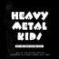 Hit The Right Button - Heavy Metal Kids