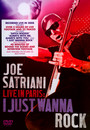 Live In Paris: I Just Wanna Rock - Joe Satriani