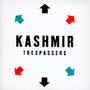 Trespassers - Kashmir