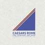 Company We Keep - Caesars Rome